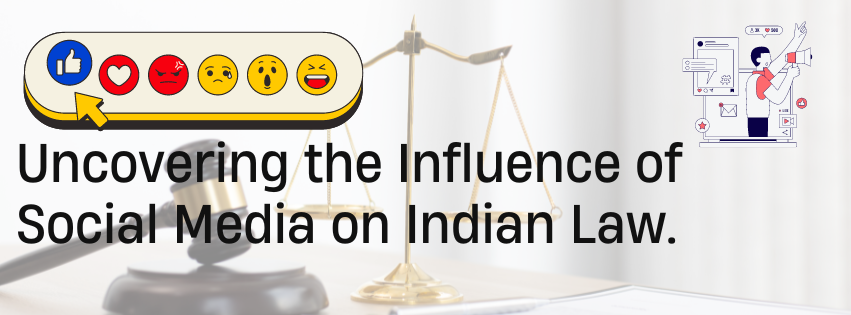 Influence of social media on Indian Laws